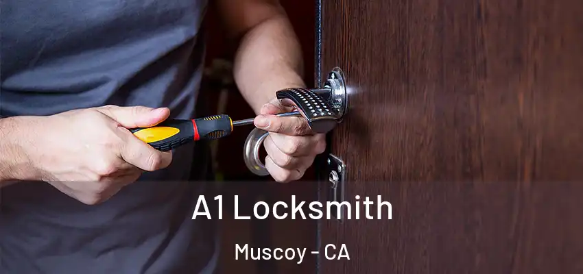  A1 Locksmith Muscoy - CA