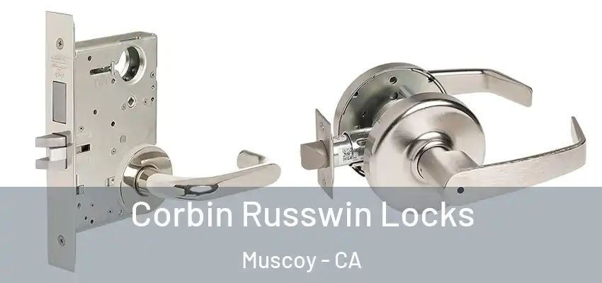 Corbin Russwin Locks Muscoy - CA