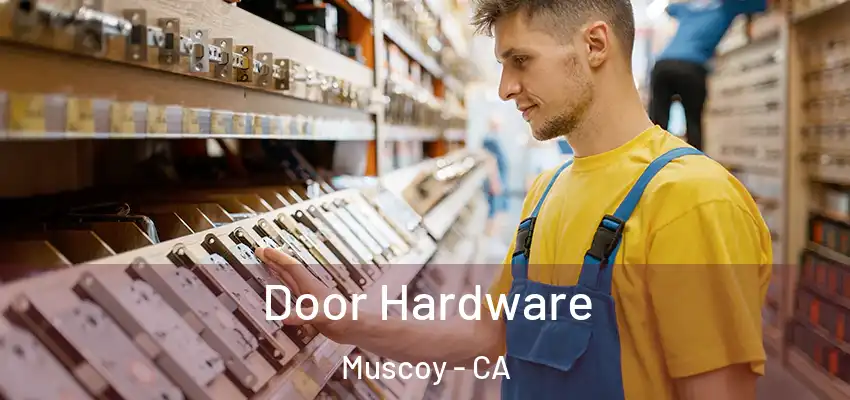 Door Hardware Muscoy - CA
