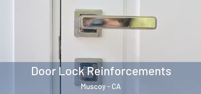  Door Lock Reinforcements Muscoy - CA