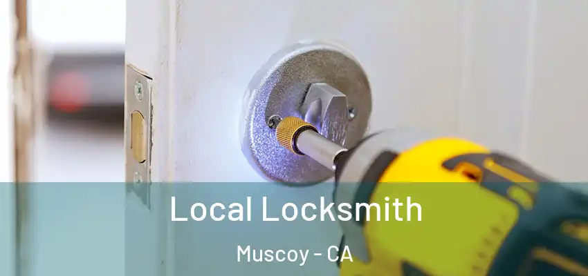 Local Locksmith Muscoy - CA