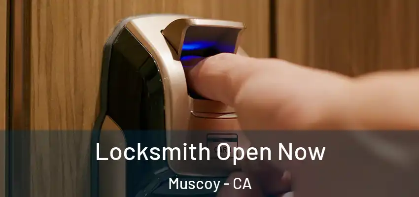 Locksmith Open Now Muscoy - CA