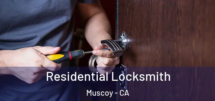 Residential Locksmith Muscoy - CA