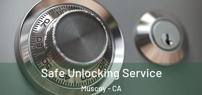  Safe Unlocking Service Muscoy - CA