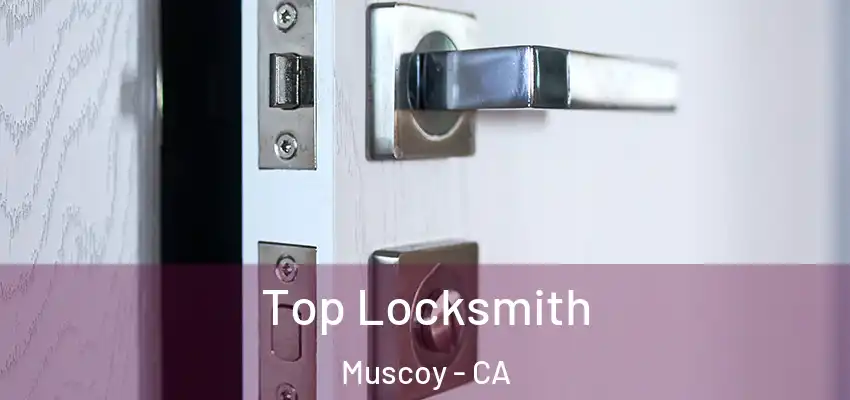  Top Locksmith Muscoy - CA